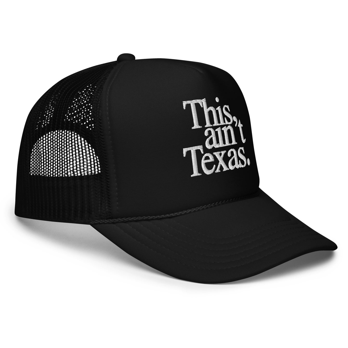 This Ain’t Texas Trucker Hat